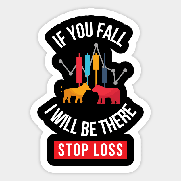 if you fall, i will be there stop loss Sticker by Leap Arts